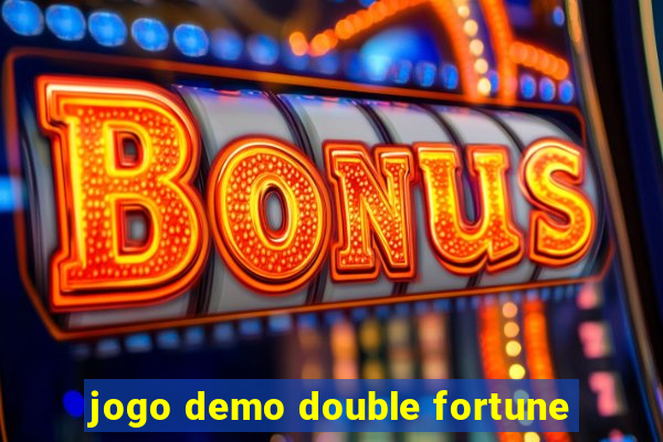 jogo demo double fortune